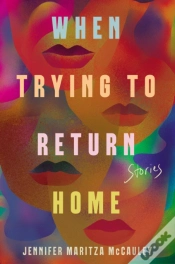 Capa do artigo When Trying To Return Home