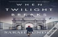 When Twilight Breaks