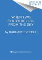 When Two Feathers Fell From The Sky - Preview