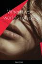 When Two Worlds Collide - Preview