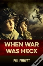 When War Was Heck