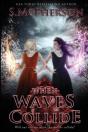 When Waves Collide - Preview