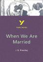 When We Are Married  - For 2026, 2027 Exams - Preview