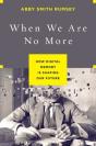 When We Are No More - Preview