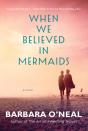 When We Believed In Mermaids - Preview