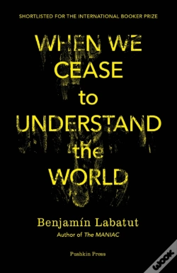 Capa do artigo When We Cease To Understand The World