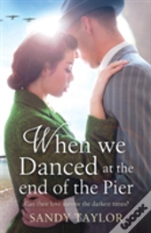 When We Danced At The End Of The Pier