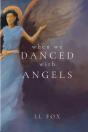 When We Danced With Angels - Preview