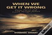 When We Get It Wrong