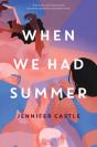 When We Had Summer - Preview