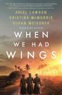 When We Had Wings - Preview