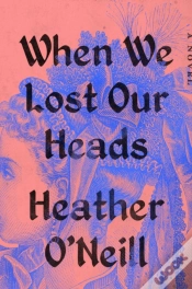 Capa do artigo When We Lost Our Heads
