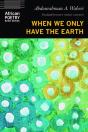 When We Only Have The Earth - Preview