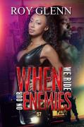 When We Ride On Our Enemies