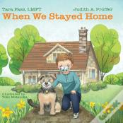 When We Stayed Home