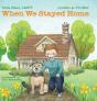 When We Stayed Home - Preview
