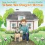 When We Stayed Home - Preview