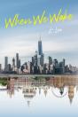 When We Wake - Preview