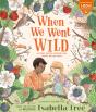 When We Went Wild - Preview