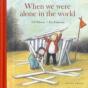When We Were Alone In The World - Preview