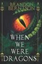 When We Were Dragons - Preview
