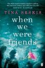 When We Were Friends - Preview