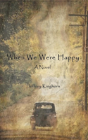 When We Were Happy - Preview
