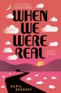 When We Were Real - Preview