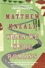 When We Were Romans - Preview