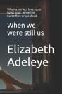 When We Were Still Us - Preview