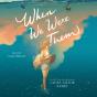 When We Were Them - Preview