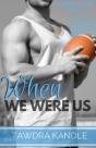 When We Were Us - Preview
