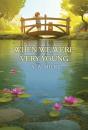 When We Were Very Young - Preview
