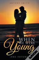 When We Were Young