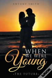When We Were Young
