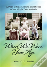 When We Were Your Age