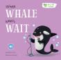 When Whale Won'T Wait - Preview