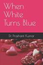 When White Turns Blue - Preview