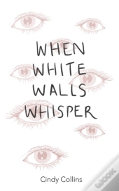 When White Walls Whisper