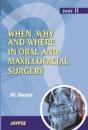 When, Why And Where In Oral And Maxillofacial Surgery: Prep Manual For Undergraduates And Postgraduates Part Ii - Preview