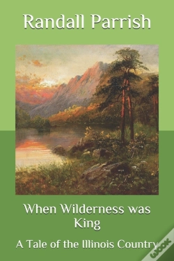 Capa do artigo When Wilderness Was King
