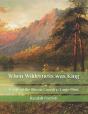 When Wilderness Was King - Preview