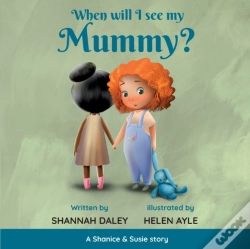 Capa do artigo When Will I See My Mummy?