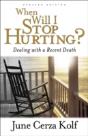 When Will I Stop Hurting? Â€“ Dealing With A Recent Death - Preview