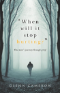 "When Will It Stop Hurting?" - Preview