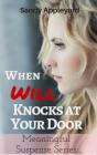 When Will Knocks At Your Door - Preview