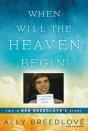 When Will The Heaven Begin? - Preview
