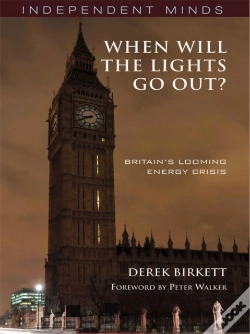 Capa do artigo When Will The Lights Go Out? : Britain'S Looming Energy Crisis