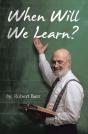 When Will We Learn? - Preview