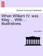 When William Iv. Was King ... With ... I - Preview